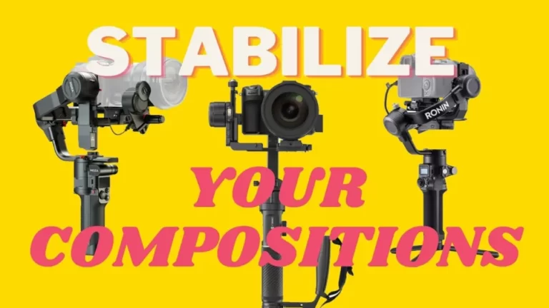 Stabilize Your Camera With These 3 Gimbals